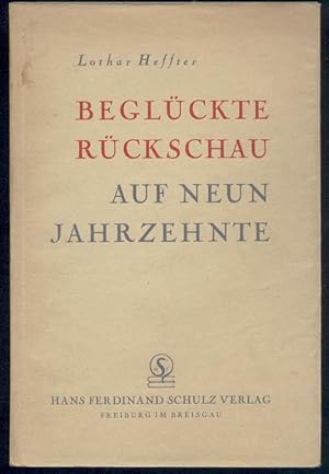 Beglückte Rückschau auf neun Jahrzehnte. Ein Professorenleben.