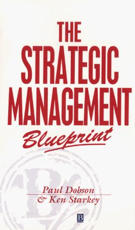 Seller image for The Strategic Management Blueprint (Business Blueprints) for sale by WeBuyBooks