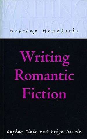Seller image for Writing Romantic Fiction (Writing Handbooks) for sale by WeBuyBooks