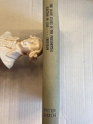 Immagine del venditore per THE SLAVE STATES IN THE PRESIDENTIAL ELECTION OF 1860 venduto da T. Brennan Bookseller (ABAA / ILAB)