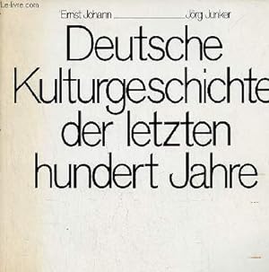 Imagen del vendedor de Deutsche Kulturgeschichte der letzten hundert jahre. a la venta por Le-Livre