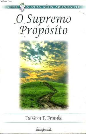 Seller image for O supremo proposito for sale by Le-Livre