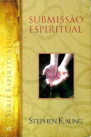 Bild des Verkufers fr Submissao espiritual Srie espiritualidade Volume VI zum Verkauf von Le-Livre