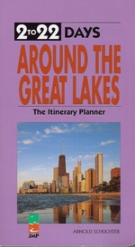 Imagen del vendedor de 2 To 22 Days Around the Great Lakes: The Itinerary Planner 1994 a la venta por Mom's Resale and Books