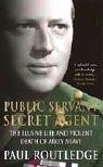 Seller image for Public Servant, Secret Agent: The elusive life and violent death of Airey Neave for sale by WeBuyBooks