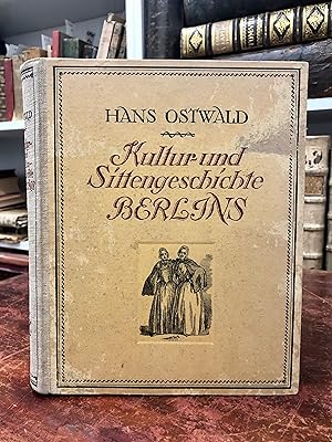 Bild des Verkufers fr Kultur- und Sittengeschichte Berlins. zum Verkauf von Antiquariat Seibold