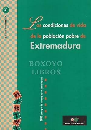 Las condiciones de vida de la población pobre de Extremadura. Anexo La pobreza en Extremadura por...