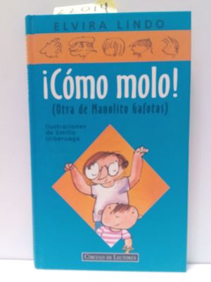 Seller image for CMO MOLO! : (OTRA DE MANOLITO GAFOTAS) for sale by Librera Circus