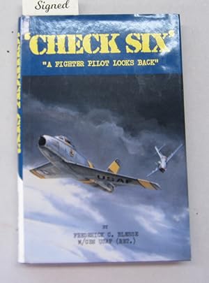 Image du vendeur pour Check Six A Fighter Pilot Looks Back mis en vente par Midway Book Store (ABAA)