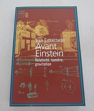 Avant Einstein; Relativité, Lumière, Gravitation