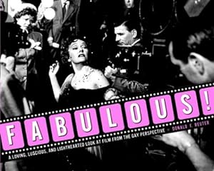 Bild des Verkufers fr Fabulous!: A Loving, Luscious, and Lighthearted Look at Film from the Gay Perspective zum Verkauf von WeBuyBooks