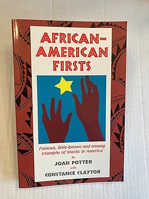 Seller image for AFRICAN-AMERICAN FIRSTS: Famous, little-known and unsung triumphs of Blacks in America for sale by T. Brennan Bookseller (ABAA / ILAB)