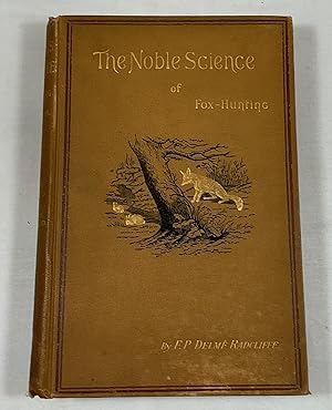 Seller image for The noble science; a few general ideas on fox-hunting. for sale by Cornell Books Limited