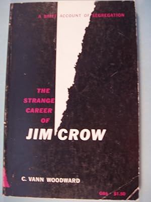 Seller image for The Strange Career Of Jim Crow for sale by PB&J Book Shop