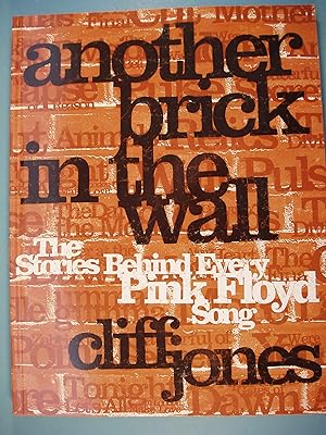 Seller image for Another Brick in the Wall: The Stories Behind Every Pink Floyd Song for sale by PB&J Book Shop