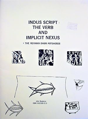 Indus Script: the Verb and Implicit Nexus & the Rehman Dheri Potsherds