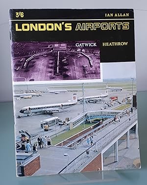 London's Airports; Heathrow, Gatwick