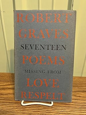 Seller image for Seventeen Poems Missing From Love Respelt [signed, limited edition] - GRAVES,Robert for sale by Big Star Books