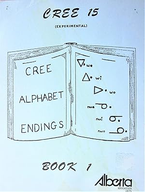 Cree Alphabet Endings. Cree 15 (Experimental).