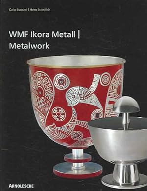 Imagen del vendedor de Wmf Ikora-metall / Wmf Ikora Metalwork : 1920er Bis 1960er Jahre / from the 1920s to the 1960s -Language: German a la venta por GreatBookPricesUK