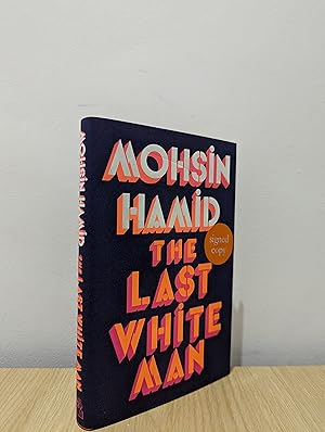 Seller image for The Last White Man (Signed First Edition) for sale by Fialta Books