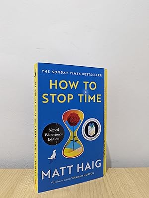 Seller image for How to Stop Time (Signed Paperback) for sale by Fialta Books