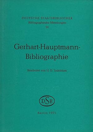 Gerhart-Hauptmann-Bibliographie Bibliographische Mitteilungen 24