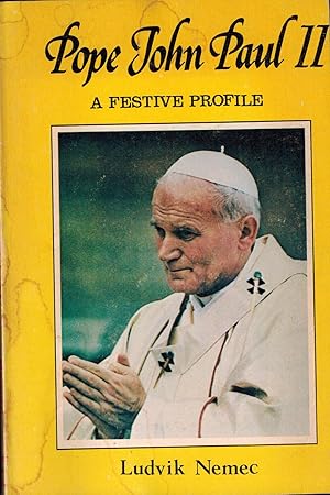 Seller image for Pope John Paul II - A Festive Profile for sale by UHR Books