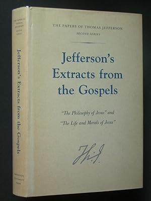 Jefferson's Extracts from the Gospels: "The Philosophy of Jesus" and "The Life and Morals of Jesus"