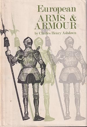 Bild des Verkufers fr European Arms & Armour zum Verkauf von Jonathan Grobe Books