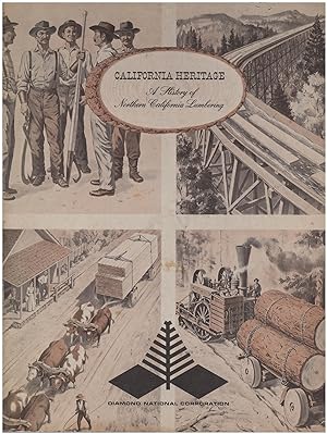 California Heritage: A History of Northern California Lumbering