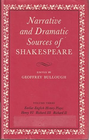 Imagen del vendedor de Narrative and Dramatic Sources of Shakespeare Volume III (3). Early English History Plays. Henry VI, Richard III, Richard II a la venta por Jonathan Grobe Books