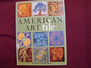 Image du vendeur pour American Art Tile. 1876-1941. mis en vente par BookMine