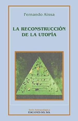 Imagen del vendedor de La Reconstruccion De La Utopia (Spanish Edition) a la venta por Von Kickblanc