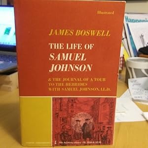 Seller image for The Life of Samuel Johnson And The Journal of a Tour to the Hebrides with Samuel Johnson, L.L.D. for sale by Quailcottage Books