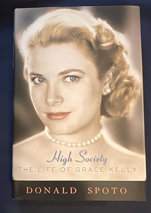 Imagen del vendedor de HIGH SOCIETY; The Life of Grace Kelly a la venta por Borg Antiquarian
