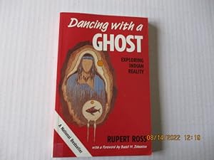 Seller image for Dancing With A Ghost: Exploring Indian Reality for sale by Amber Unicorn Books