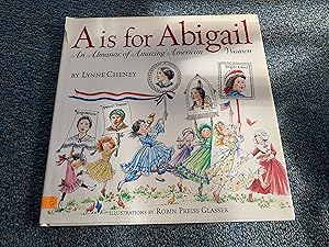 A is for Abigail: An Almanac of Amazing American Women