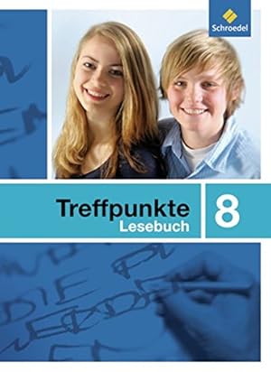 Bild des Verkufers fr Treffpunkte Lesebuch - Allgemeine Ausgabe 2007: Lesebuch 8 zum Verkauf von Gabis Bcherlager