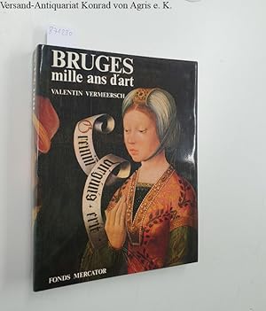 Bruges: Mille ans d'Art: De l'epoque carolingienne au neo-gothique 875-1875