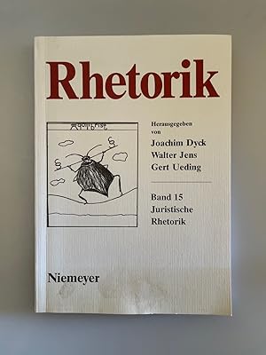 Rhetorik. Ein internationales Jahrbuch. Band 15: Juristische Rhetorik.