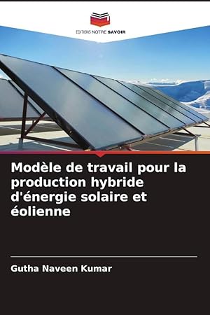 Bild des Verkufers fr Modle de travail pour la production hybride d\ nergie solaire et olienne zum Verkauf von moluna