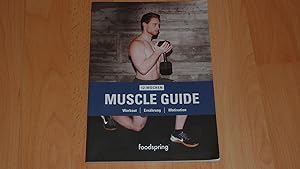 Muscle Guide v. foodspring - 12-Wochen-Plan - Workout & Ernährung - 100 S.