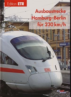 Image du vendeur pour Ausbaustrecke Hamburg-Berlin fr 230 km/. mis en vente par Versandantiquariat  Rainer Wlfel