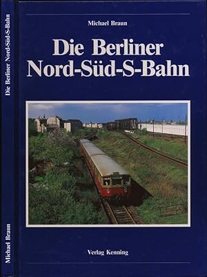 Bild des Verkufers fr Die Berliner Nord-Sd-S-Bahn. zum Verkauf von Versandantiquariat  Rainer Wlfel