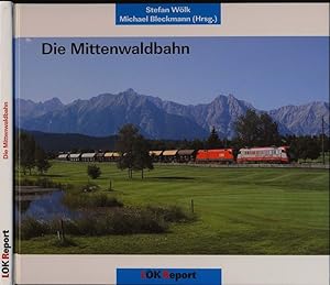 Bild des Verkufers fr Die Mittenwaldbahn. zum Verkauf von Versandantiquariat  Rainer Wlfel