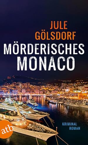Bild des Verkufers fr Mrderisches Monaco: Kriminalroman (Kommissar Henry Valeri & Coco Dupont, Band 1) zum Verkauf von Armoni Mediathek