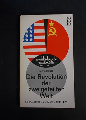 Seller image for Die Revolution der zweigeteilten Welt - Eine Geschichte der Mchte 1905-1929 for sale by Antiquariat Strter