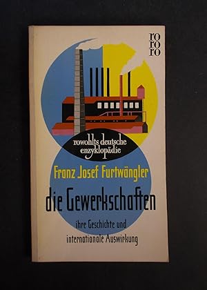Seller image for Die Gewerkschaften ihre Geschichte und internationale Auswirkung for sale by Antiquariat Strter