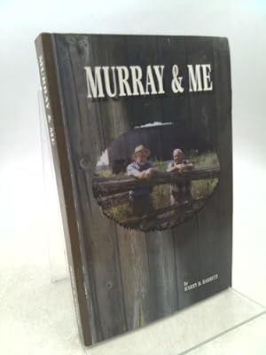 Seller image for MURRAY AND ME - Long Point County Ontario for sale by ThriftBooksVintage